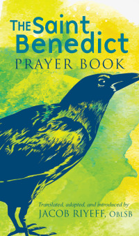 表紙画像: The Saint Benedict Prayer Book 9781640606241
