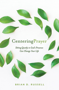 Titelbild: Centering Prayer 9781640606432