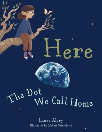 Imagen de portada: Here: The Dot We Call Home 9781640607484
