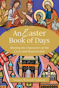 Cover image: An Easter Book of Days 9781640608573