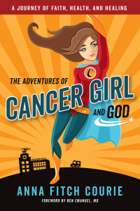 Cover image: The Adventures of Cancer Girl and God 9781640650107