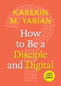 Cover image: How to Be a Disciple and Digital 9781640650176