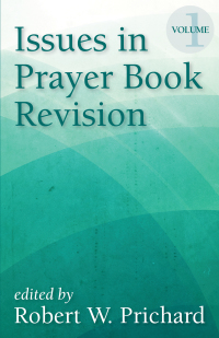 Omslagafbeelding: Issues in Prayer Book Revision 9781640651258