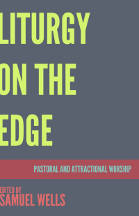 Cover image: Liturgy on the Edge 9781640651562