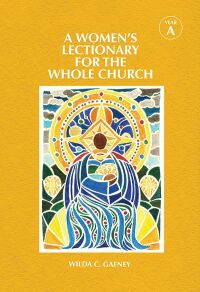Imagen de portada: A Women's Lectionary for the Whole Church Year A 9781640651623