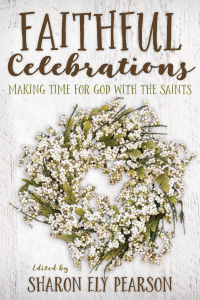 Imagen de portada: Faithful Celebrations 9781640651821