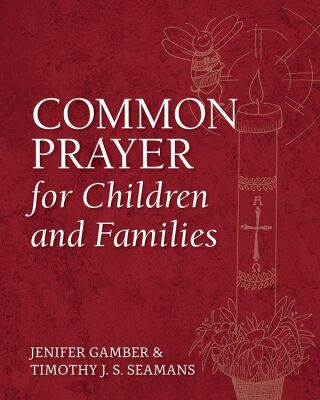صورة الغلاف: Common Prayer for Children and Families 9781640652644