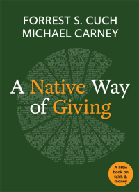 Cover image: A Native Way of Giving 9781640654396
