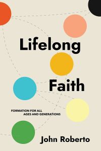 Cover image: Lifelong Faith 9781640654860