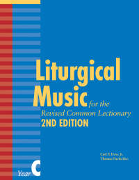 表紙画像: Liturgical Music for the Revised Common Lectionary, Year C 2nd edition 9781640656222