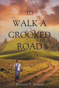 Cover image: To Walk a Crooked Road 9781640790803