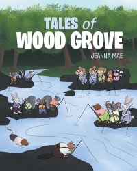Cover image: Tales of Wood Grove 9781640791633