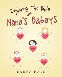 صورة الغلاف: Exploring The Bible With Nana's Babays 9781640792784
