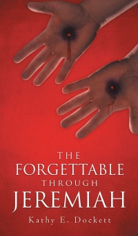 Cover image: The Forgettable Through Jeremiah 9781640793354