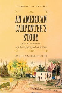 Cover image: An American Carpenter's Story 9781640793927