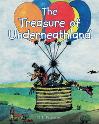 Imagen de portada: The Treasure Of Underneathland 9781640794641