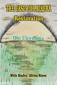 Imagen de portada: The Case For Biafra Restoration 9781640794832