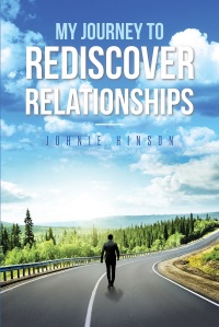 Omslagafbeelding: My Journey to Rediscover Relationships 9781640795495