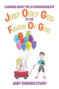 Cover image: Just Obey God To The Favor Of God 9781640797253