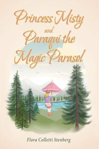 صورة الغلاف: Princess Misty and Paraqui the Magic Parasol 9781640798335
