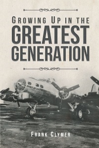 Cover image: Growing Up In The Greatest Generation 9781640798397