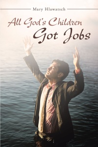Imagen de portada: All God's Children Got Jobs 9781640798595