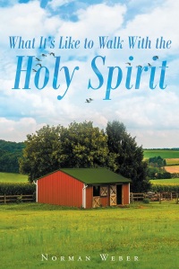 Imagen de portada: What It's Like to Walk With The Holy Spirit 9781640798779