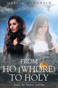 صورة الغلاف: From Ho (Whore) to Holy 9781640799974