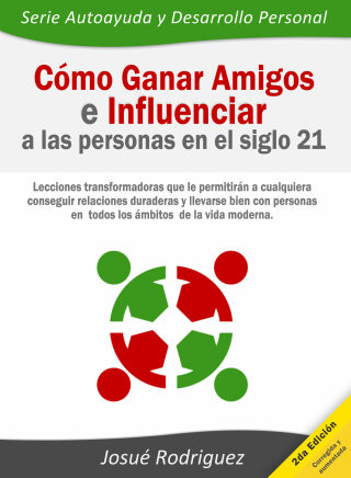 表紙画像: Cómo ganar amigos e influenciar a las personas en el siglo 21 9781516803996