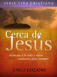 Omslagafbeelding: Cerca de Jesús 9781635015690
