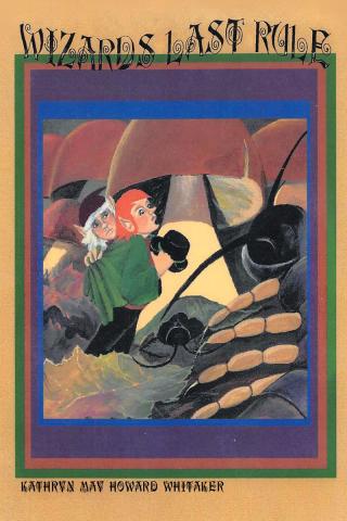 Cover image: Wizards Last Rule 9781640821545