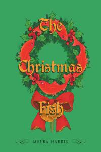 Omslagafbeelding: The Christmas Fish 9781640822078