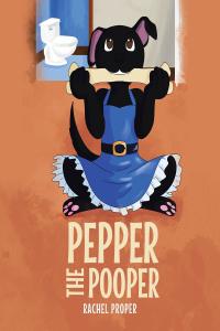 Cover image: Pepper the Pooper 9781640822955