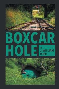 Imagen de portada: The Boxcar Hole 9781640823846