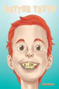 Cover image: Butter Teeth 9781640824416