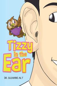 Imagen de portada: Tizzy in the Ear 9781640824805
