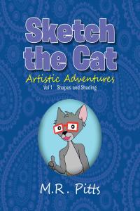 صورة الغلاف: Sketch the Cat Artistic Adventures 9781640826694
