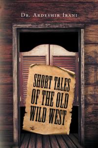 Titelbild: Short Tales of the Old Wild West 9781640828025