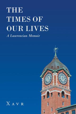 Imagen de portada: The Times of Our Lives (A Lawrencian Memoir) 9781640828230