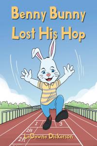 Imagen de portada: Benny Bunny Lost His Hop 9781640960879