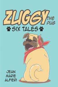 Imagen de portada: Zuggy the Pug 9781640961395