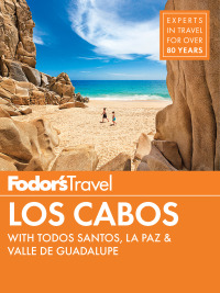 表紙画像: Fodor's Los Cabos 5th edition 9781640970021