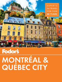 Titelbild: Fodor's Montreal and Quebec City 29th edition 9781640970243