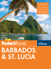 Cover image: Fodor's In Focus Barbados & St. Lucia 5th edition 9781640970403