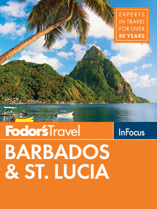 Omslagafbeelding: Fodor's In Focus Barbados & St. Lucia 5th edition 9781640970403