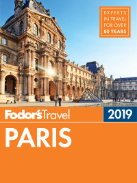 Cover image: Fodor's Paris 2019 33rd edition 9781640970649