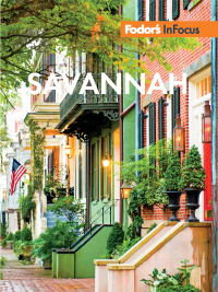 Cover image: Fodor's In Focus Savannah 5th edition 9781640972148