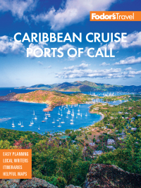 صورة الغلاف: Fodor's Caribbean Cruise Ports of Call 18th edition 9781640972308