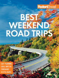 Cover image: Fodor's Best Weekend Road Trips 1st edition 9781640974203
