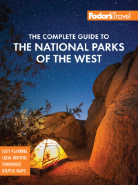 Imagen de portada: Fodor's The Complete Guide to the National Parks of the West 7th edition 9781640974289